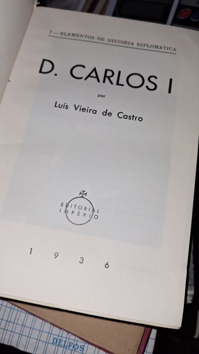 D. Carlos I elementos de historia diplomática luiz castro