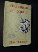 Sanceau (Elaine);O Caminho da Índia,Tradução de António Alvaro Doria