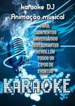 Karaoke DJ animação musical contacte-nos e tenha os melhores momentos