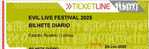 Bilhete Festival Evil Live, 28-06. Com seguro de bilheteira incluído