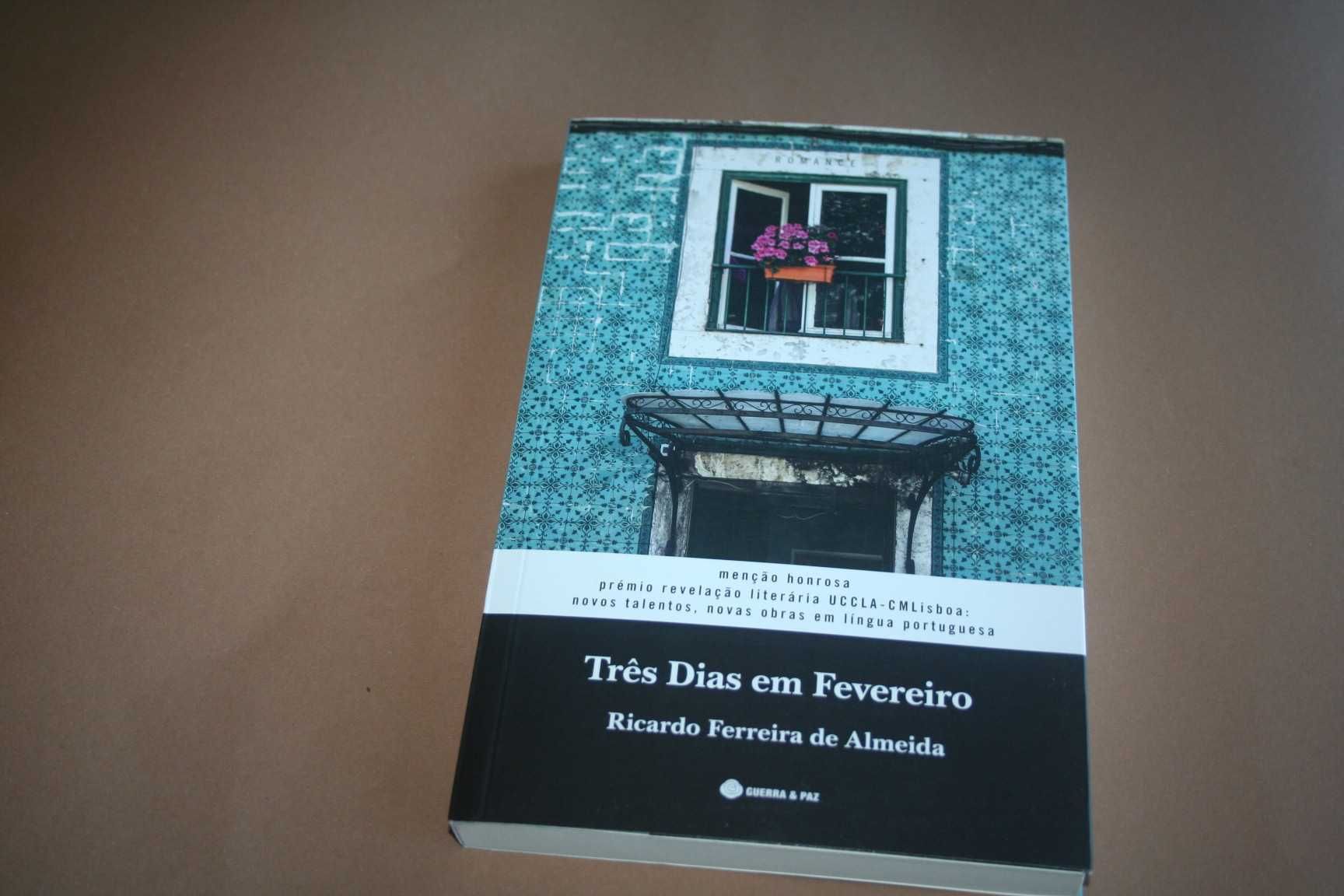 [] Três Dias em Fevereiro, Ricardo Ferreira de Almeida