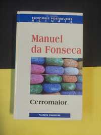 Manuel da Fonseca - Cerromaior