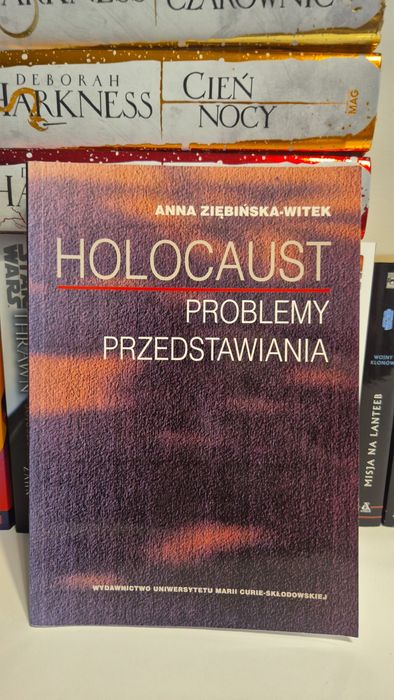 Holocaust Problemy Przedstawiania Anna Ziębińska-Witek