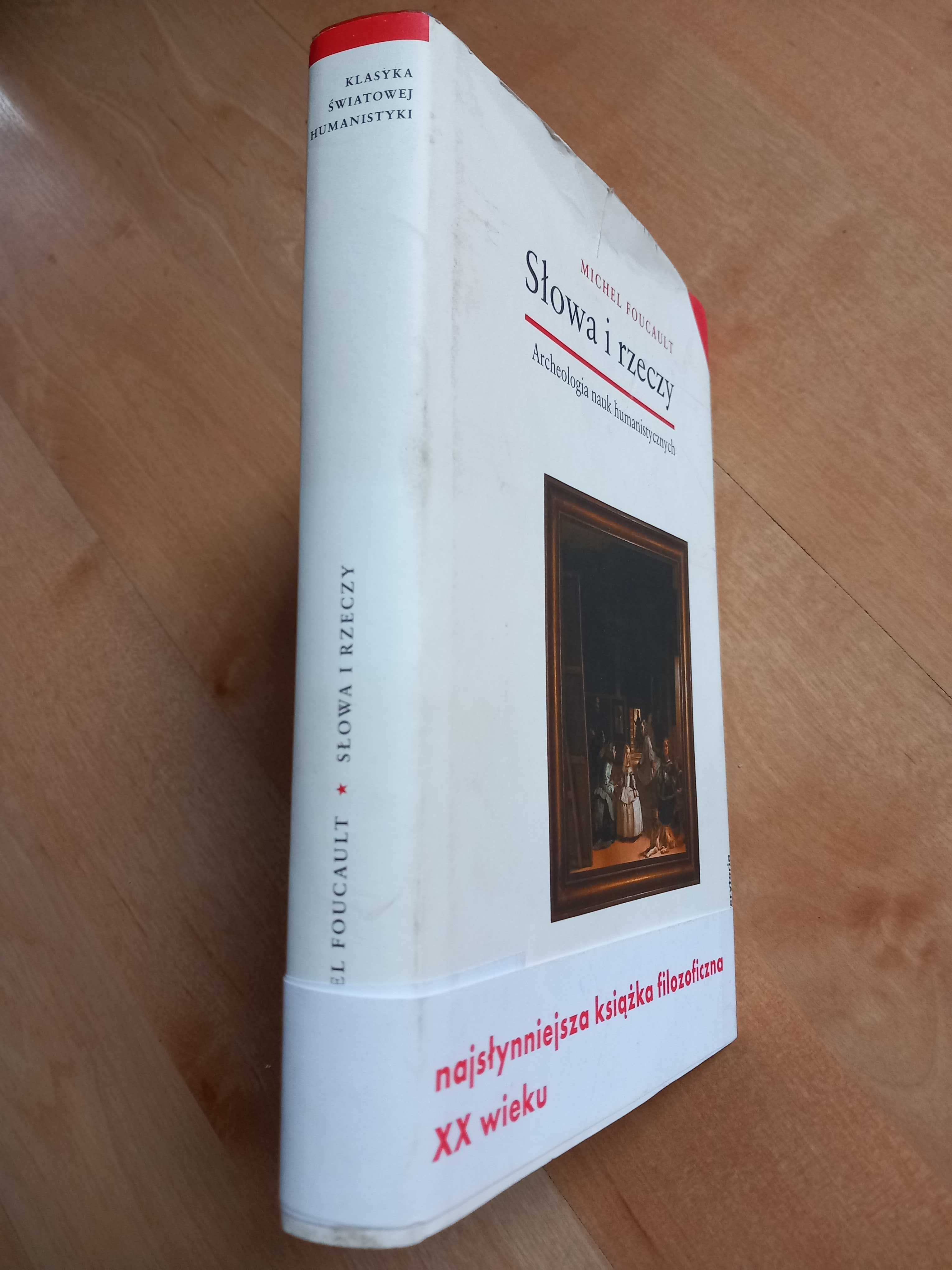 Słowa i rzeczy archeologia nauk humanistycznych Michel Foucault
