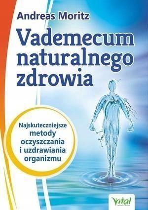 Vademecum Naturalnego Zdrowia.