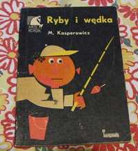 M. Kasperowicz - Ryby i wędka 1973