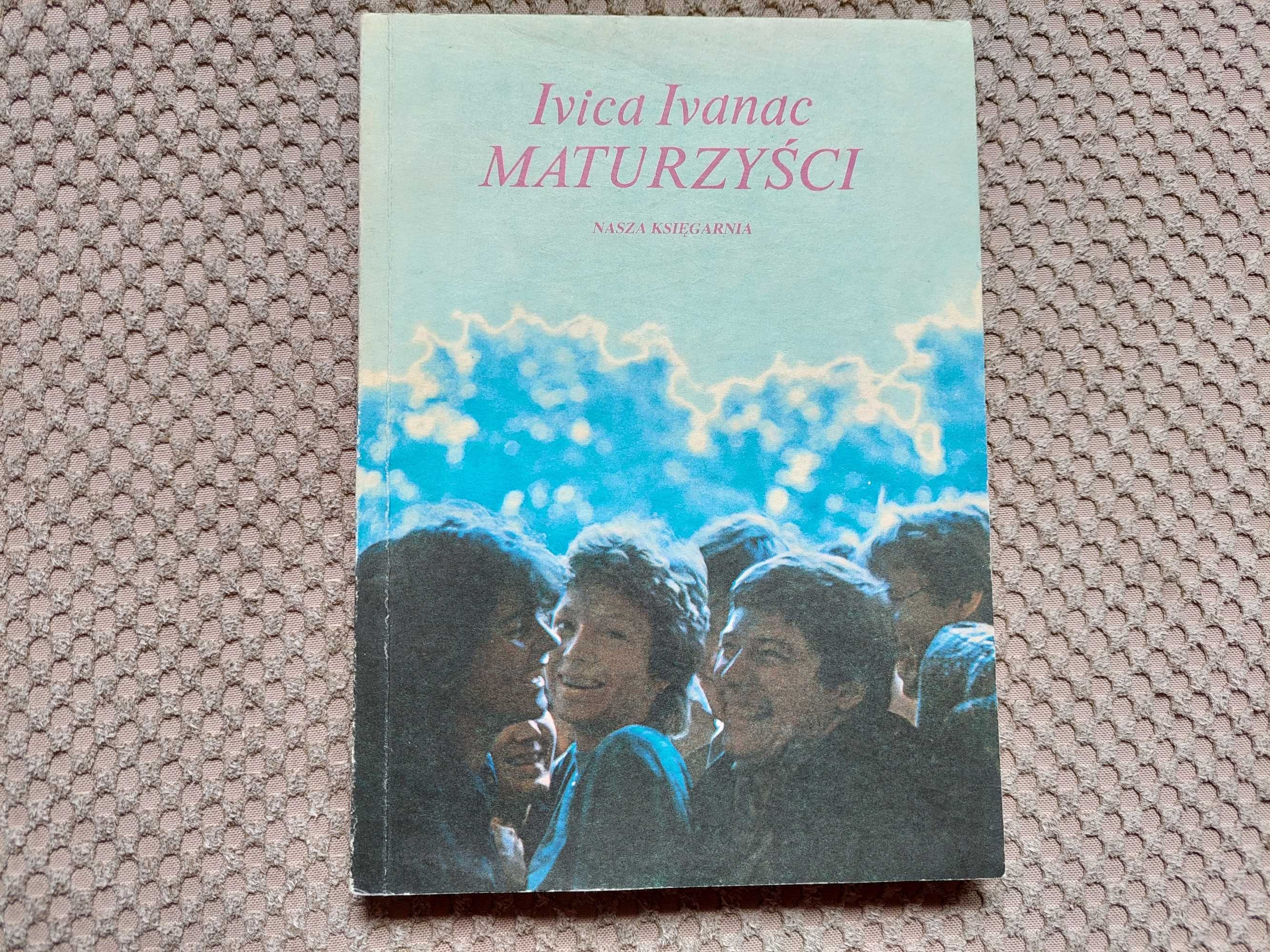 "MATURZYŚCI" Ivica Ivanac