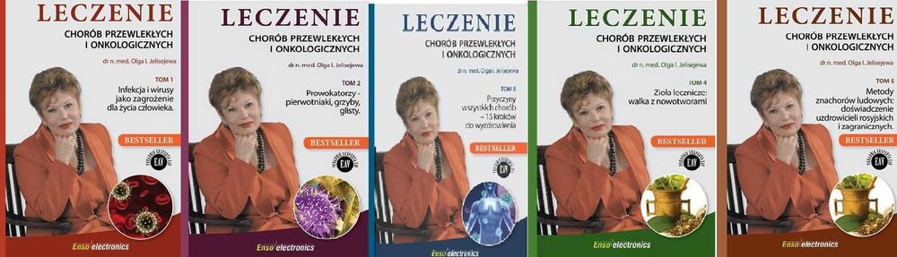 Leczenie chorób przewlekłych i onkologicznych Olga Jelisejewa tom I-V