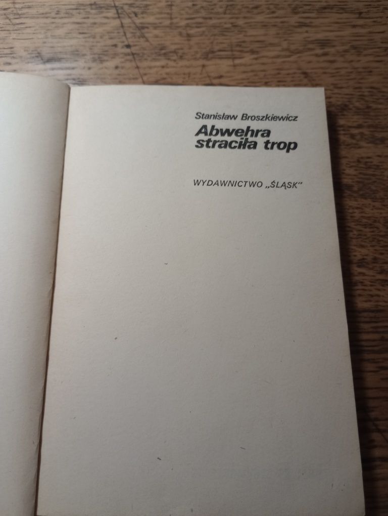 Abwehra straciła trop. Stanisław Broszkiewicz