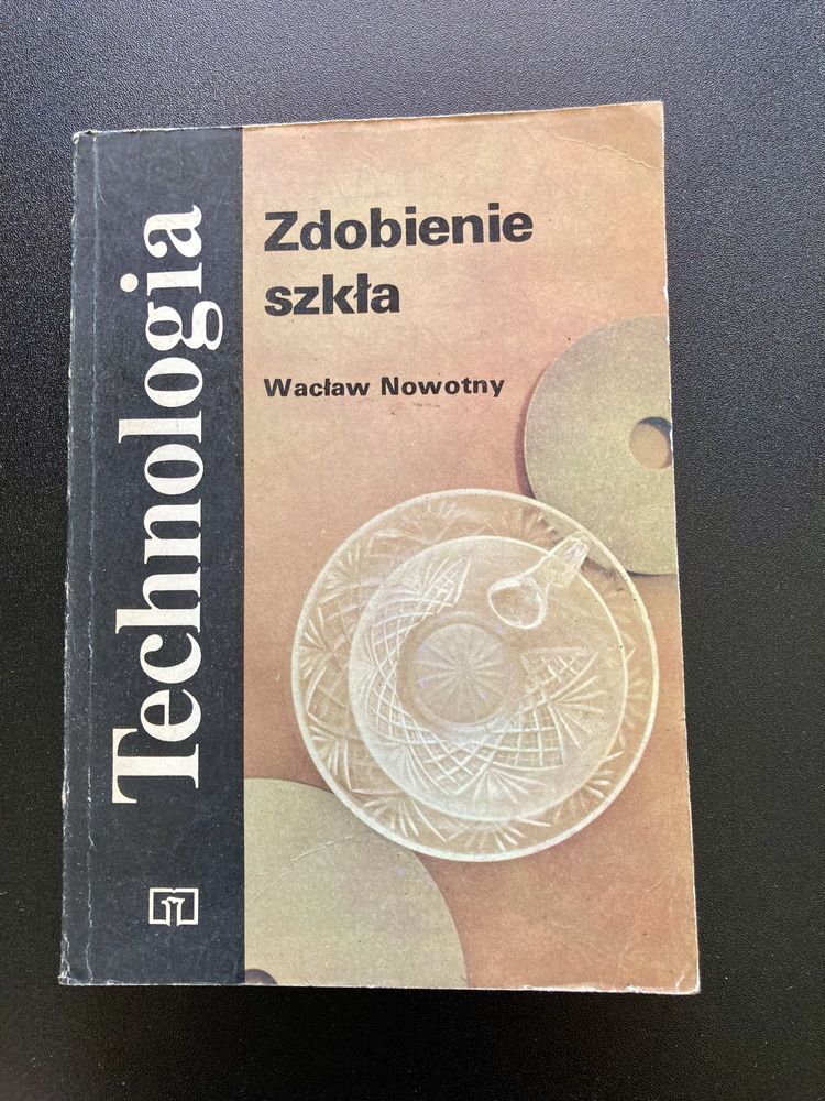 W. Nowotny, Technologia, Zdobienie szkła, 1985 - vintage / PRL
