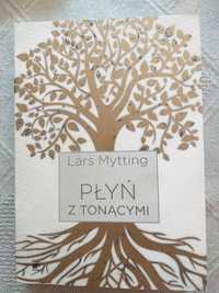 Płyń z tonącymi __ Lars Mytting