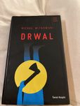 Michał Witkowski. Drwal