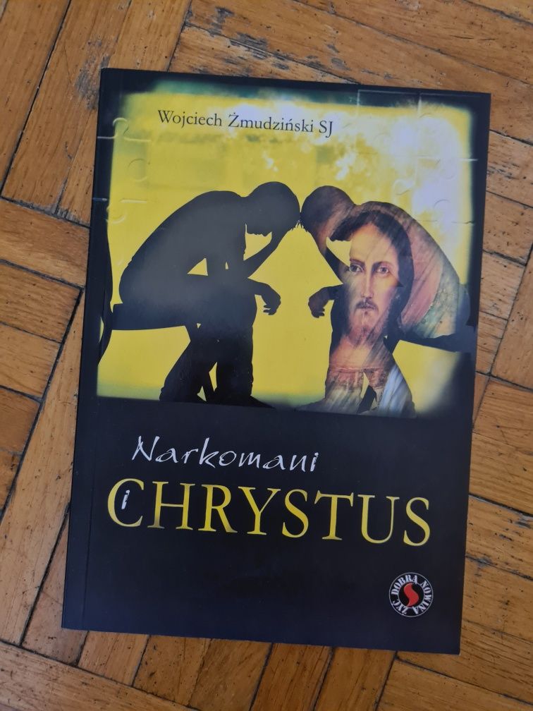 Narkomani i Chrystus - Wojciech Żmudziński SJ