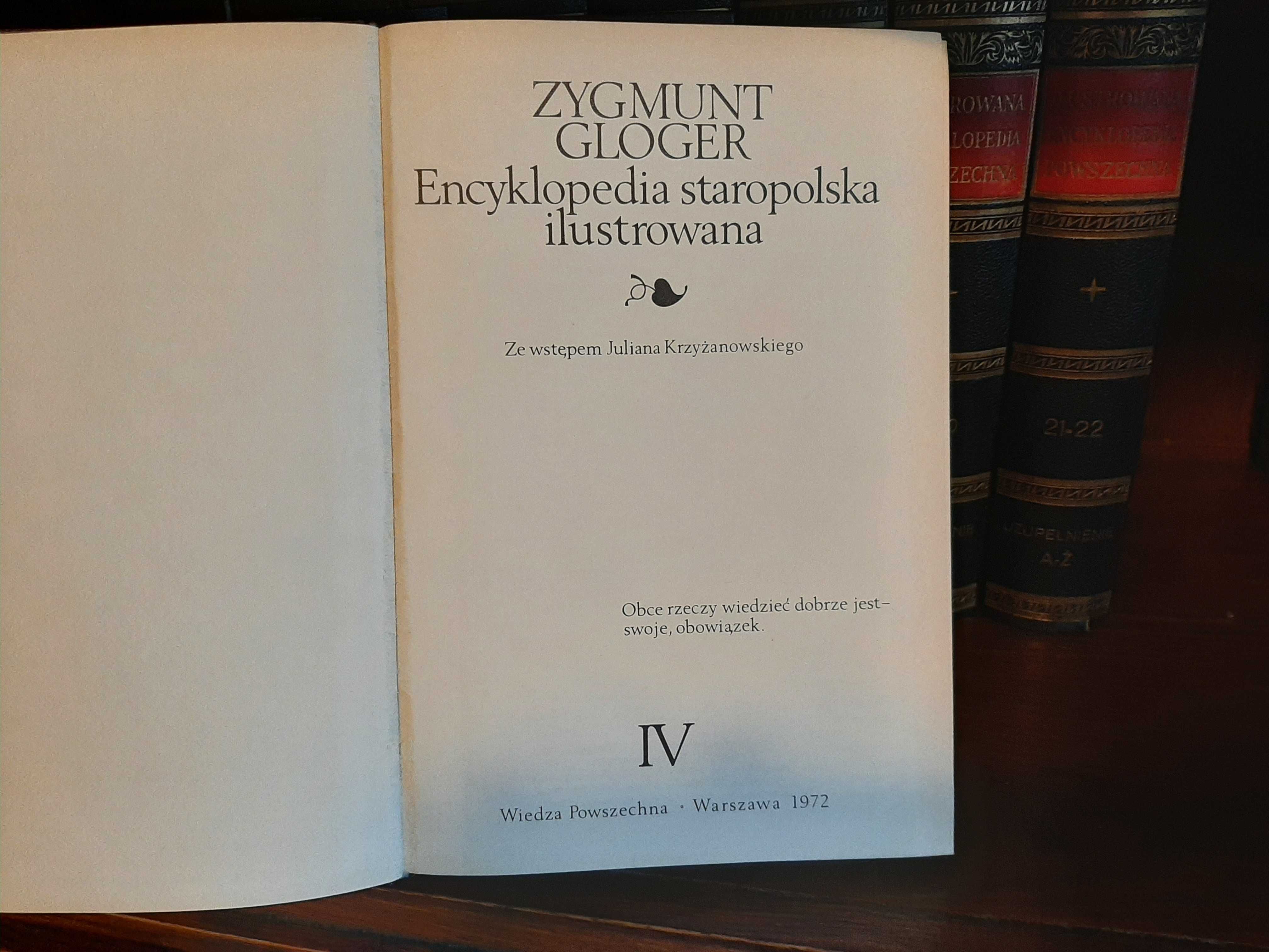 Encyklopedia Staropolska Zygmunt Gloger IV tomy