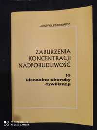Zaburzenia Koncentracji Nadpobudliwość Jerzy Oleszkiewicz