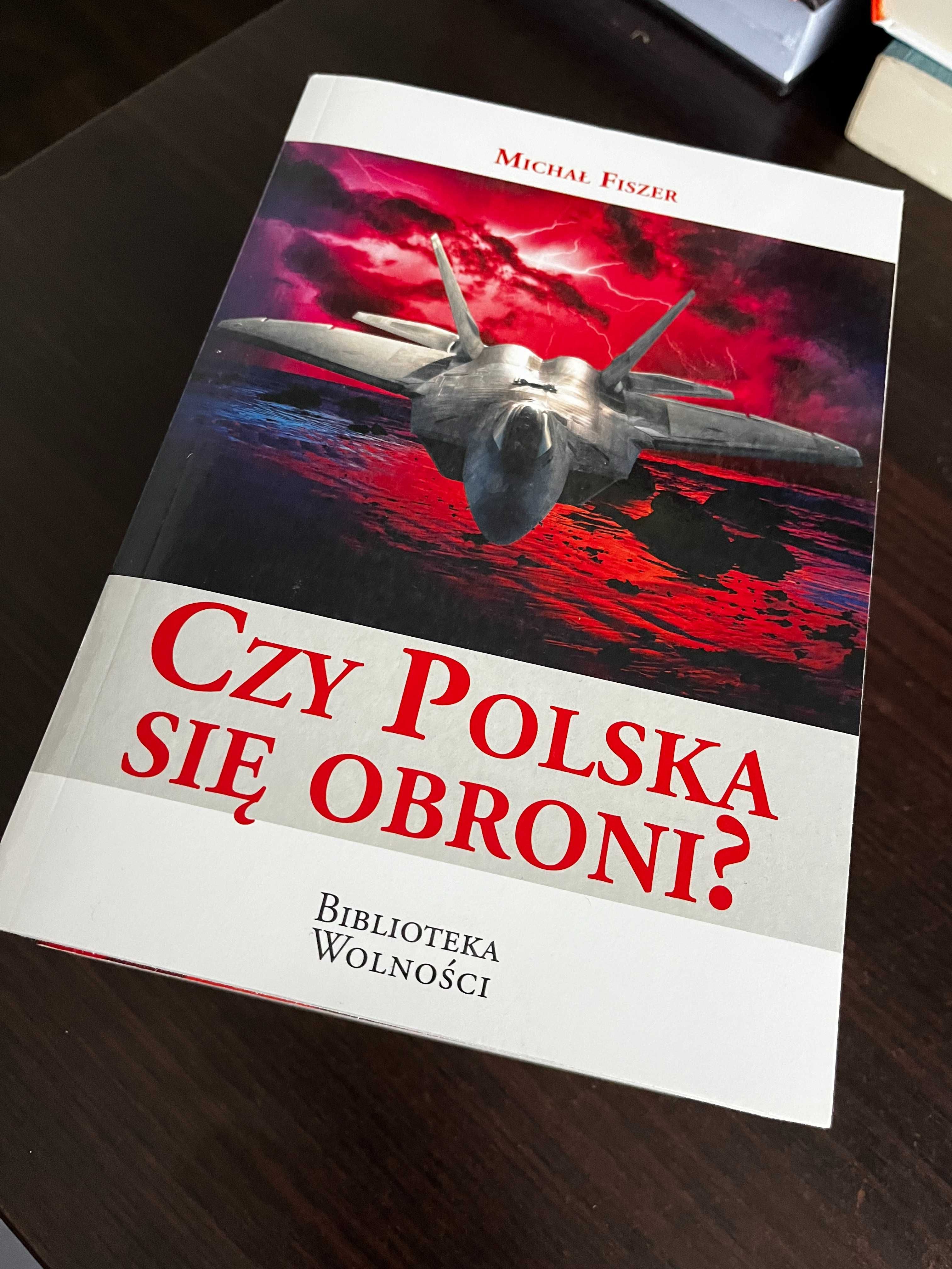 Michał Fiszer - Czy Polska sie obroni ?