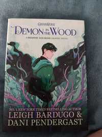 Лі Бардуго Leigh Bardugo Demon in the Wood