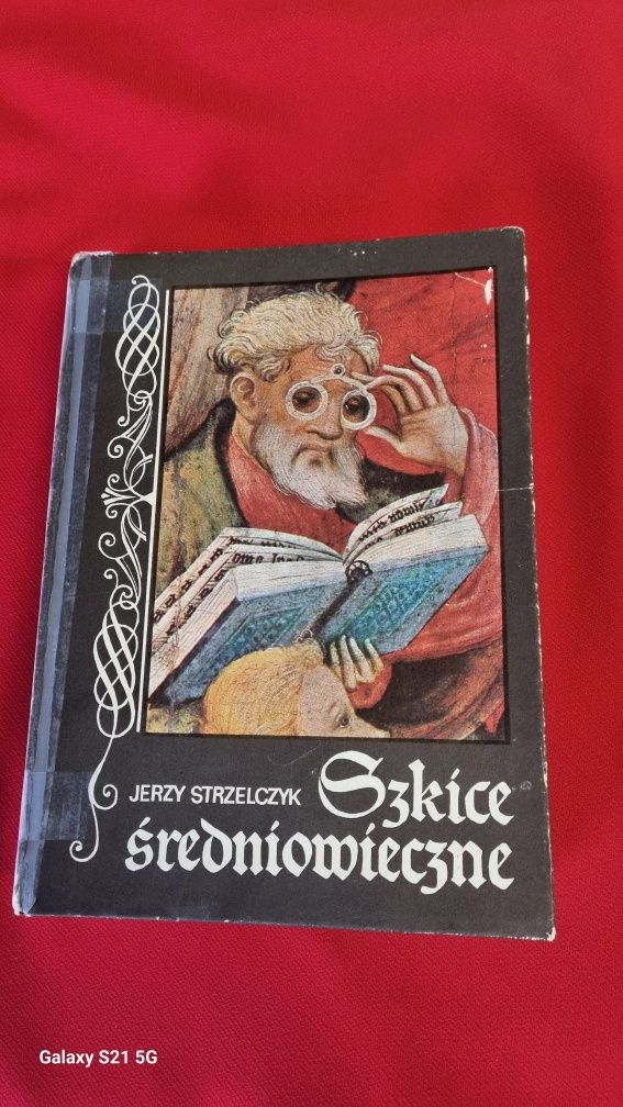 Szkice średniowieczne Jerzy Strzelczyk.