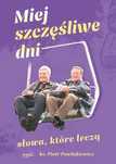 Miej szczęśliwe dni. Słowa, które leczą. Esprit
