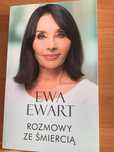 Rozmowy ze śmiercią. Ewa Ewart
