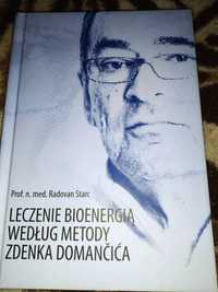 Leczenie bioenergią według metody Zdenka Domancicia