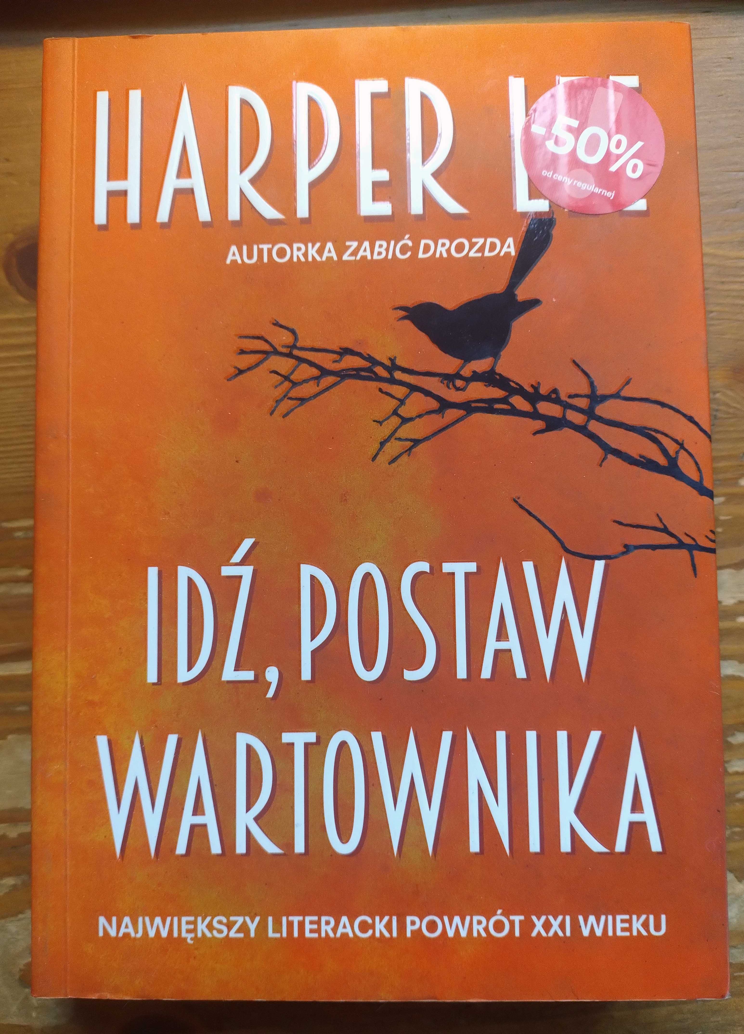 Idź postaw wartownika - Harper Lee, autorka Zabić drozda, jak nowa