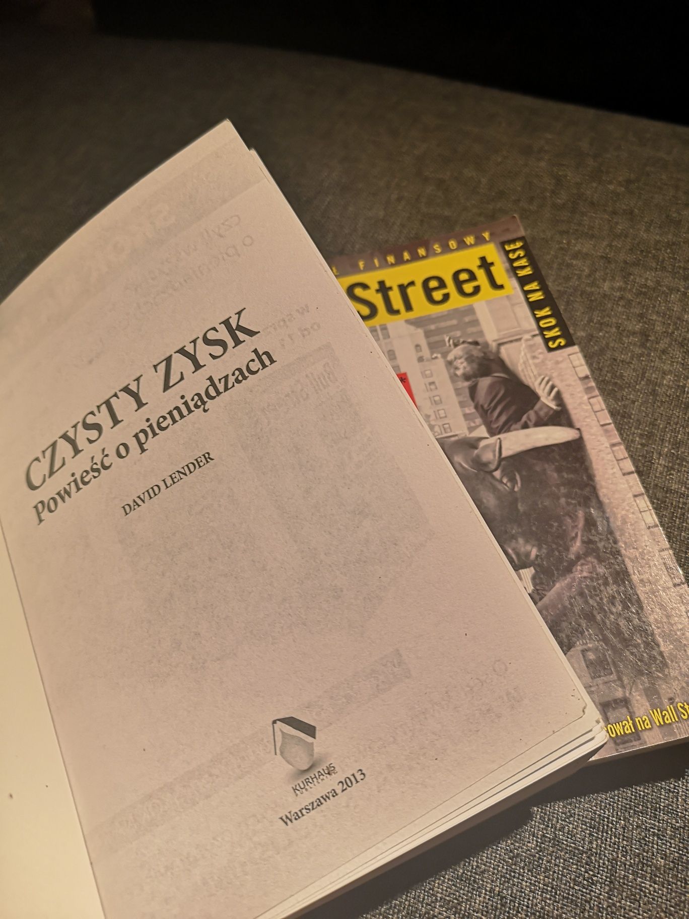 Czysty zysk; Bull Street. Powieść o pieniadzach. David Lender