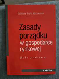 Tadeusz Teofil Kaczmarek Zasady porządku w gospodarce rynkowej