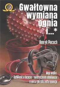 Gwałtowna wymiana ognia i.. T.1 - 2 - Henryk Piecuch