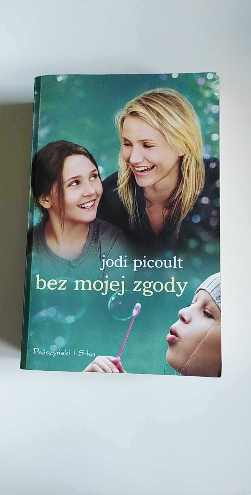 Bez mojej zgody- Jodi Picoult