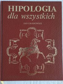 Hipologia dla wszystkich Jan Grabowski