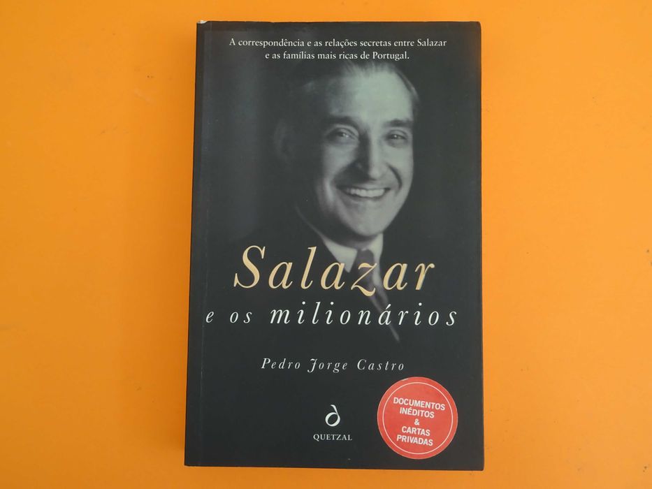 Salazar e os milionários - Pedro Jorge Castro