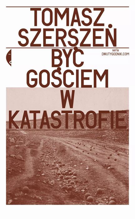 Być Gościem W Katastrofie Czarne