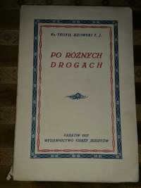 Antyk Książka przedwojenna stara Po różnych drogach 1927 unikat