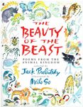 13020

The Beauty of the Beast: Poems from the Animal Kingdom