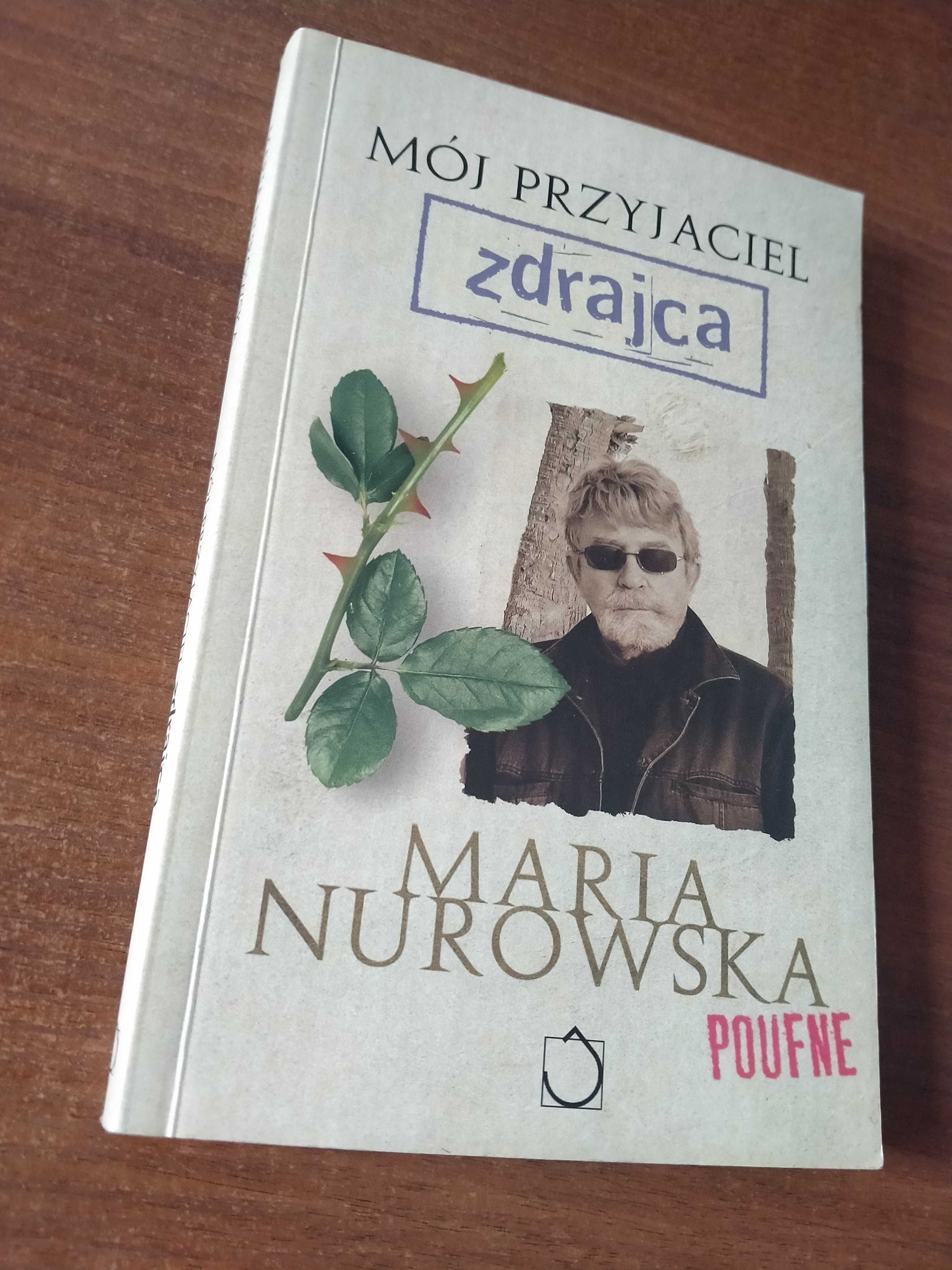 MÓJ PRZYJACIEL zdrajca Maria Nurowska