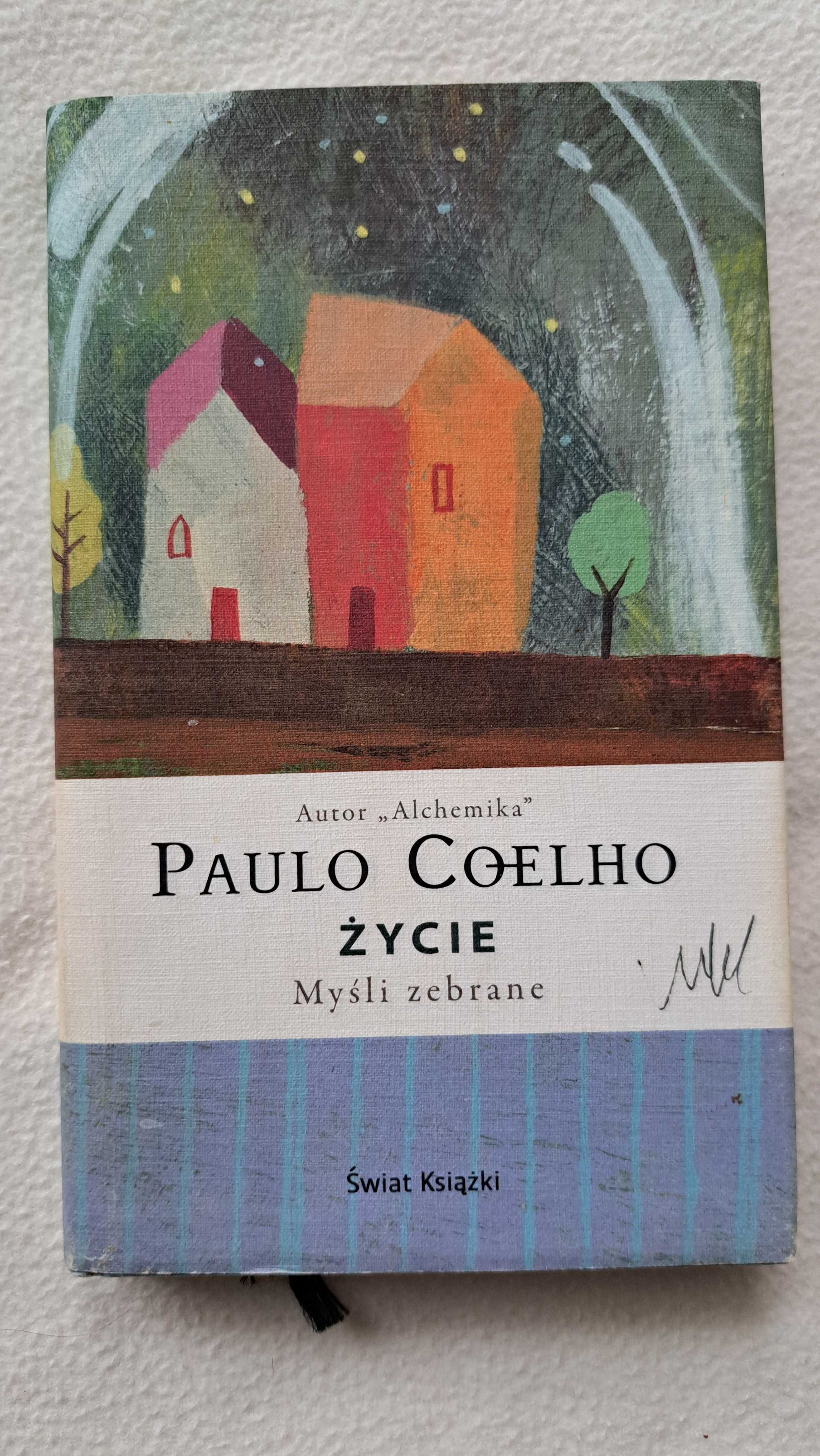 Paulo Coelho ŻYCIE Myśli zebrane