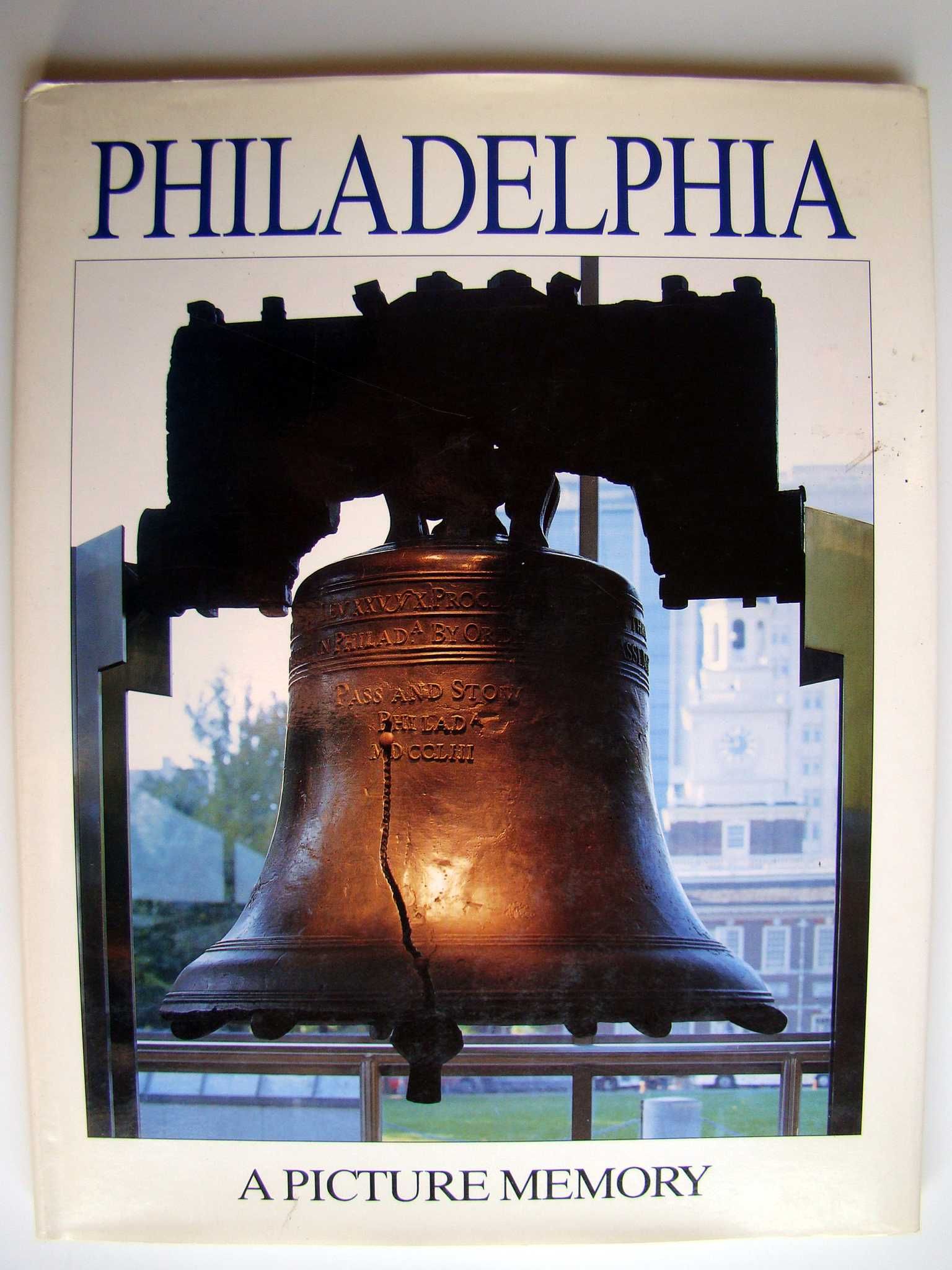 Philadelphia - A Picture Memory
