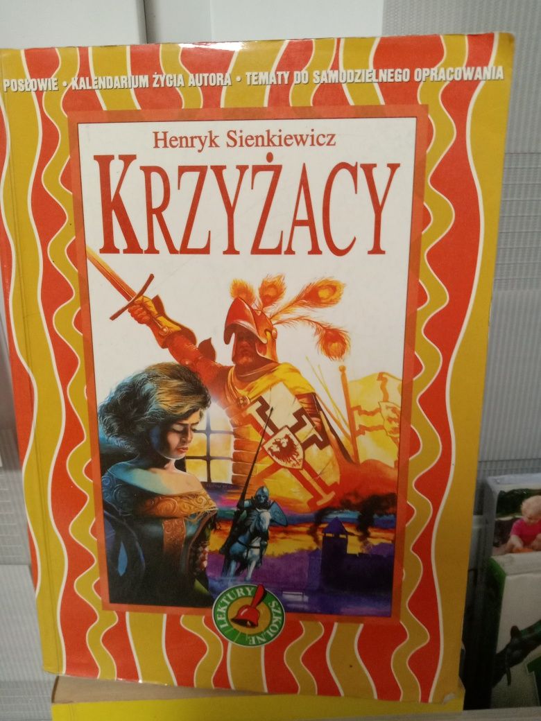 Krzyżacy , Henryk Sienkiewicz.