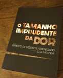 Livro "o tamanho imprudente da dor"