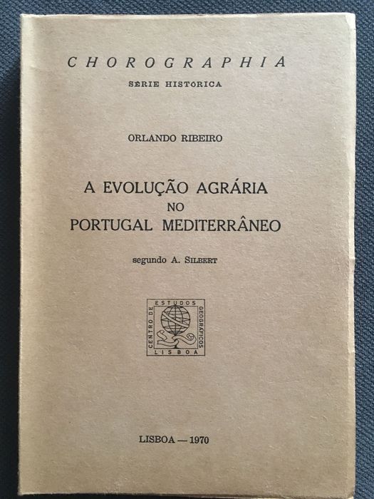 Ponsard: Portugal Ignorado / Orlando Ribeiro: A Evolução Agrária
