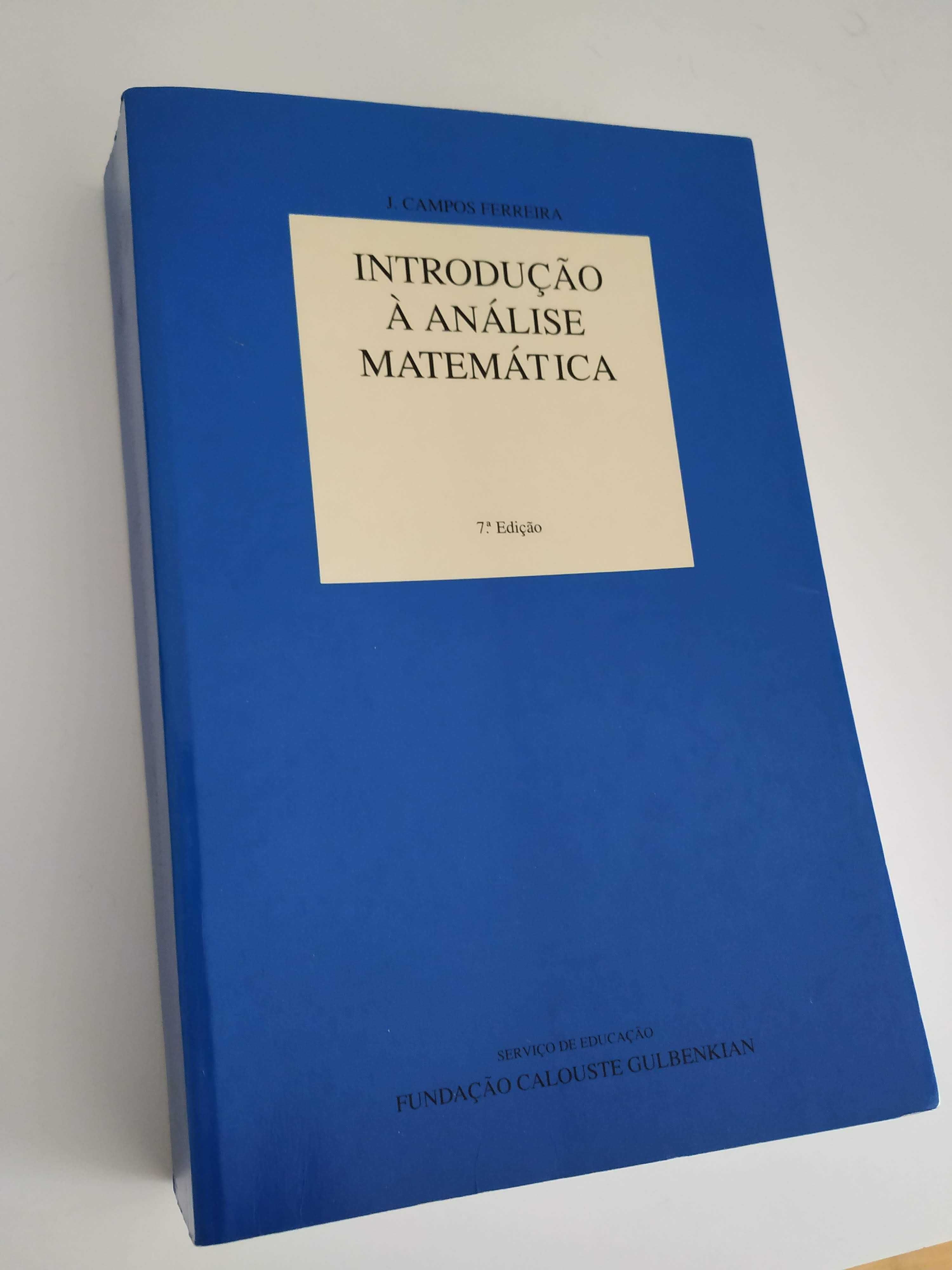 Introdução à Análise Matemática (7ª edição) de J. Campos Ferreira