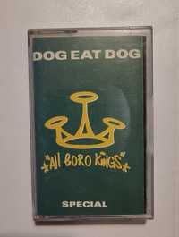 Kaseta magnetofonowa - Dog Eat Dog, "All Boro Kings - Special"