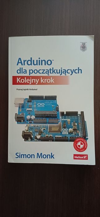 Arduino dla początkujących. Kolejny krok". Simon Monk.


Książka je