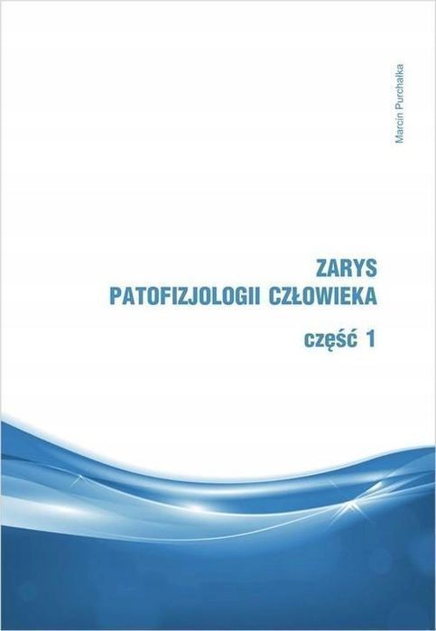 Zarys Patofizjologii Człowieka Część 1