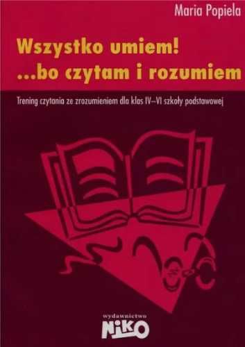 Wszystko umiem! ...bo czytam i rozumiem - Maria Popiela