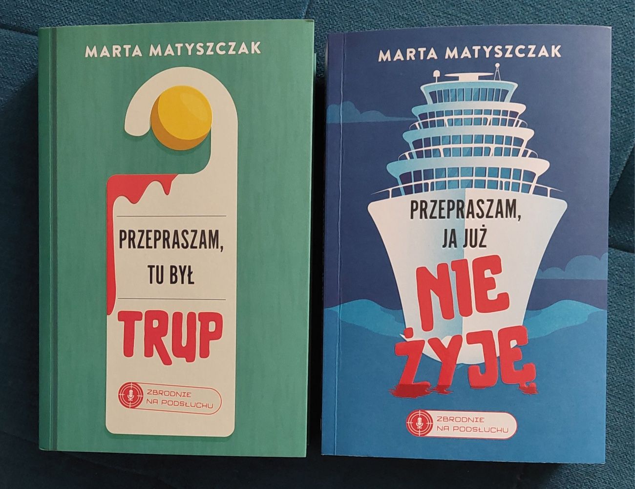 Marta Matyszczak Przepraszam tu był trup,  Przepraszam ja już nie żyję