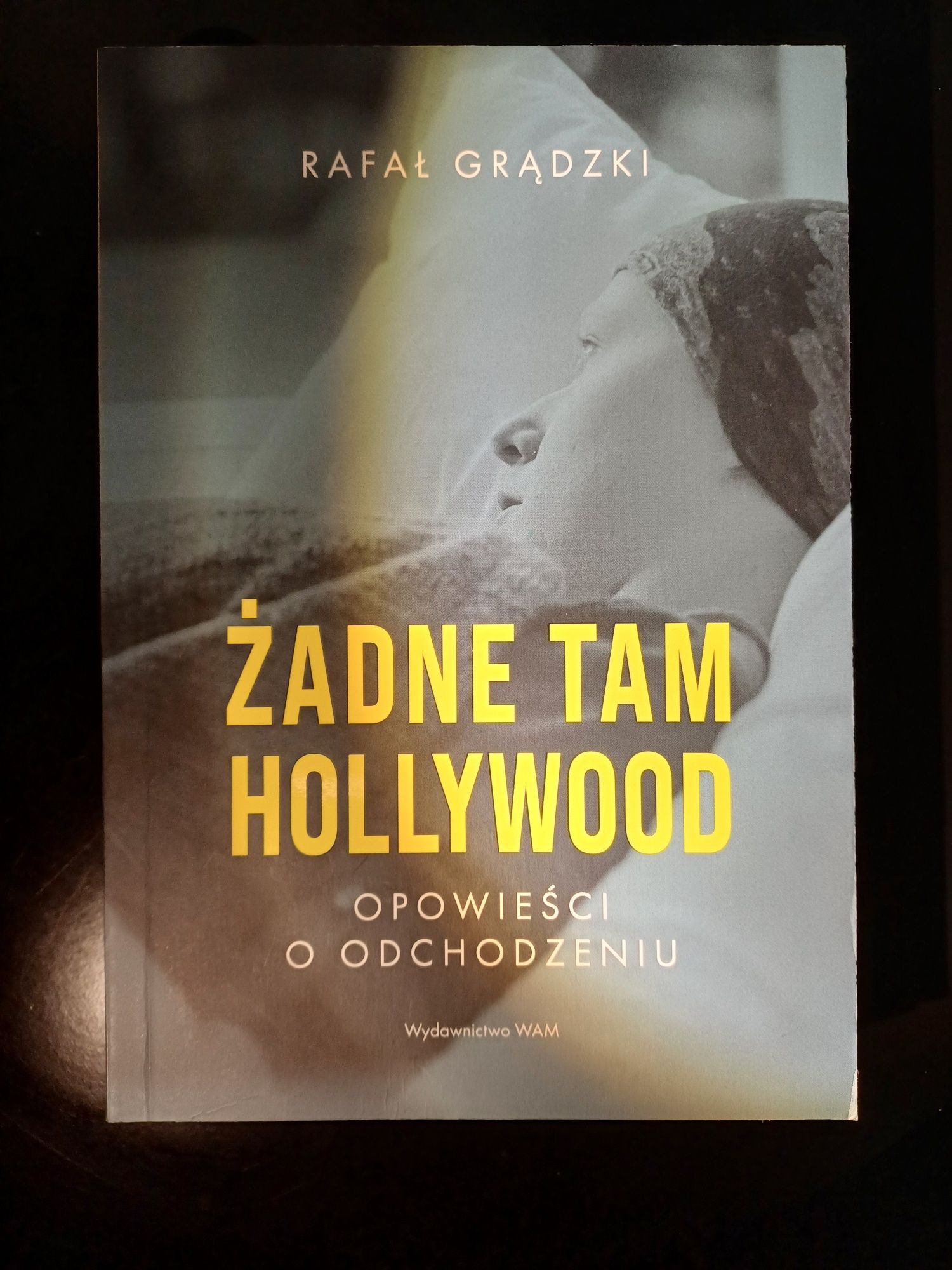 Żadne tam Hollywood - Rafał Grądzki