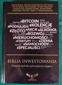 Biblia inwestowania Potężne techniki pomnażania majątku EXPERTA unikat