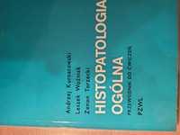 Histopatologia ogólna  przewodnik do ćwiczeń pzwl Andrzej kurnatowski